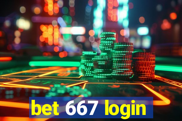 bet 667 login